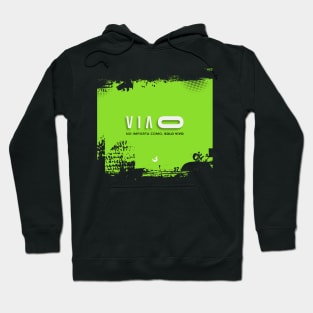 Vivo; no importa como, solo vivo Hoodie